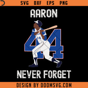 AAron 44 Never Forget SVG, Baseball Jersey Sport SVG, Baseball SVG