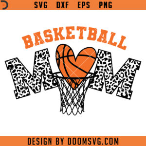 Basketball Mom SVG, Basketball Mom Leopard SVG, Basketball SVG