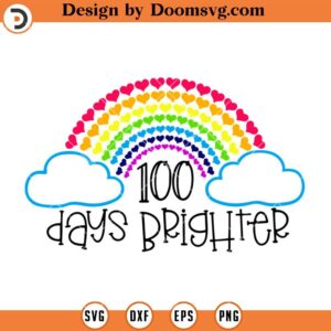 100 Days Brighter SVG, 100 Days of School, Heart Rainbow SVG