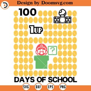 100 Level Up Mario Game SVG, 100 School Days Of School SVG