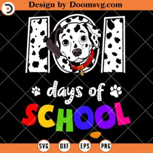 101 Days Of School Dalmation SVG, 101 Days of School SVG