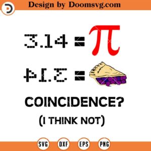 3.14 Equal Pi SVG, Pi Math Food Funny SVG, Math Teacher SVG, Pi Day SVG