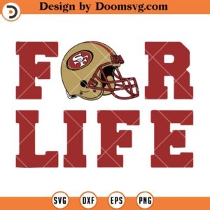 49ers For Life SVG, San Francisco 49ers SVG, NFL Football Team SVG Files For Cricut