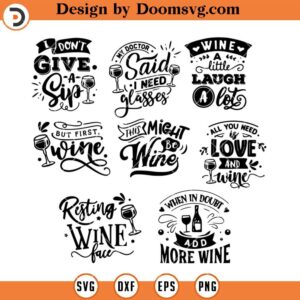 All You Need Is Love And Wine SVG, Wine Bundles SVG, Drinking Wine SVG
