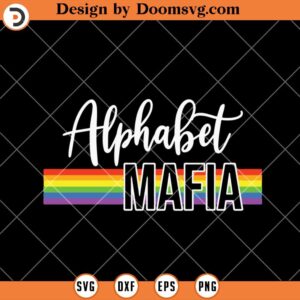 Alphabet Mafia LGBT SVG, Pride Month SVG
