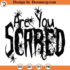Are You Scared SVG, Halloween Silhouette SVG