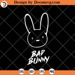 Bad Bunny Logo SVG, Bad Bunny Fans SVG