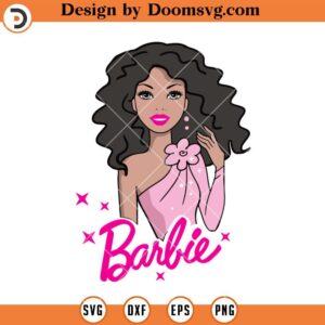 Barbie Afro SVG, Barbie Black Girl SVG, Melanin SVG, Afro Woman SVG