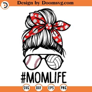 Baseball Mom SVG, Volleyball Mom SVG, Mom Life Messy Bun With Baseball Volleyball Headbands SVG