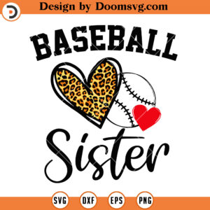 Baseball Sister SVG, Baseball Leopard Sister SVG Files For Cricut