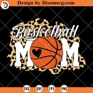 Basketball Mom Leopard SVG, Game Day SVG