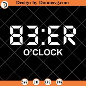 Beer O'clock SVG, Time for Beer SVG, Funny Beer SVG, Beer SVG