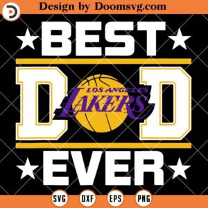 Best Dad Ever Los Angeles Lakers SVG, Los Angeles Lakers SVG