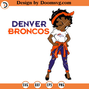 Denver Broncos SVG, Betty Boop Denver Broncos SVG, NFL Football Team SVG