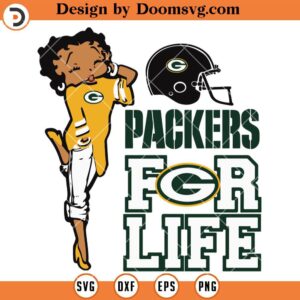 Betty Boop Packers For Life SVG, Green Bay Packers SVG, NFL Football Team SVG Files For Cricut