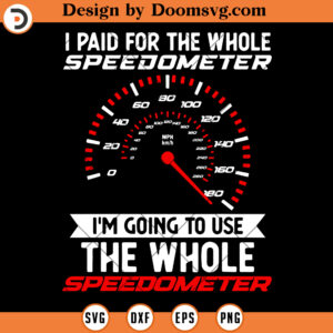 Biker SVG, I Paid For the Whole Speeddmeter I'm Going To Use The Whole Speedometer SVG