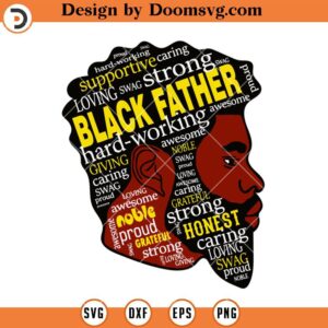 Black Father SVG, Black History SVG, Black History Shirts SVG