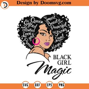 Black Girl Magic SVG, Black Girl SVG, Afro Woman SVG