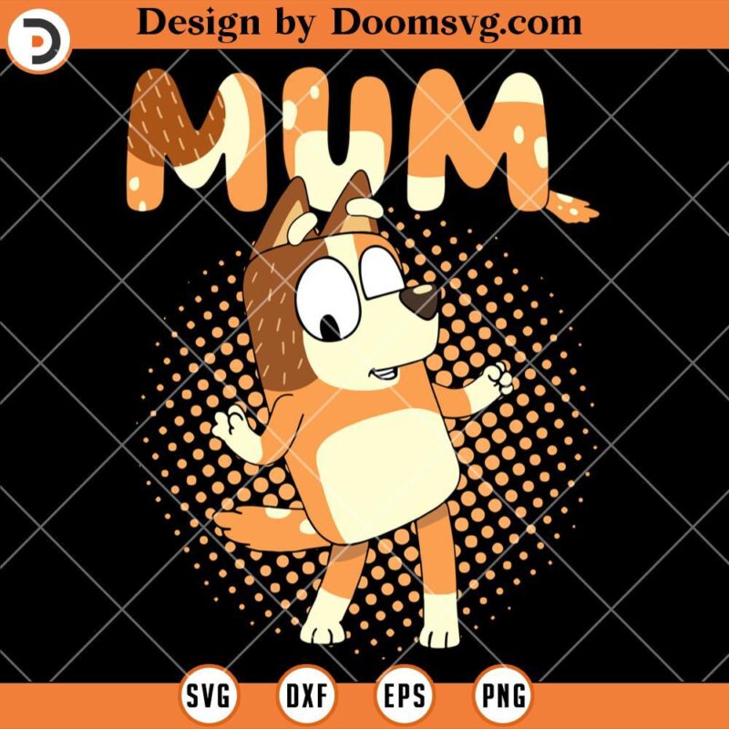 Bluey Mom SVG, Funny Mum Cartoon SVG, Mom SVG - Doomsvg