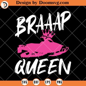 Braaap Queen SVG, Biker Girl SVG, Motorcycle Crown SVG