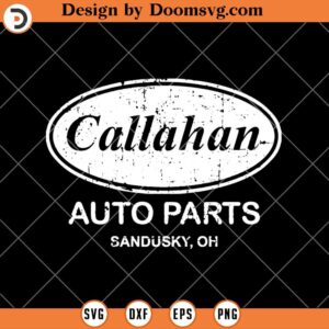 Callahan Auto Parts Sandusky, Tommy Boy Movie SVG