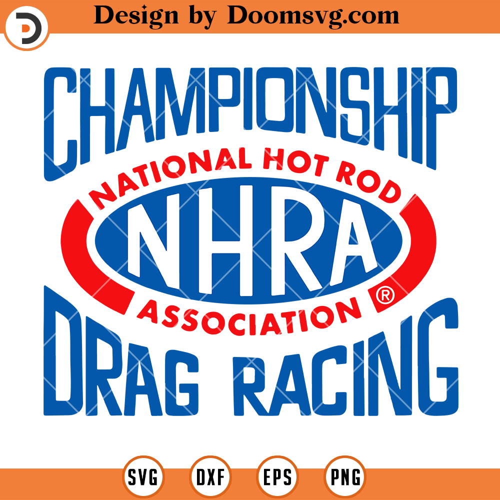 Championship Drag Racing SVG, National Hot Rod Association SVG Files ...
