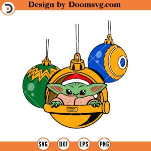 Christmas Baby Yoda Star Wars SVG, Christmas Ball SVG Files For Cricut