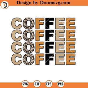 Coffee SVG, Leopard Coffee SVG, Coffee Font SVG