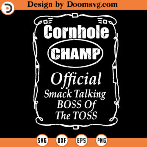 Cornhole Champion Boss of the Toss Cornhole SVG, Cornhole SVG Files For Cricut