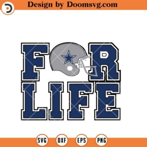 Cowboys For Life SVG, Dallas Cowboys SVG, NFL Football Team SVG Files For Cricut
