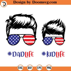 Dad Life SVG, Kid Life SVG, Dad And Son USA Flag SVG