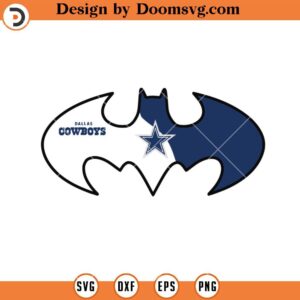 Dallas Cowboys Batman SVG, Dallas Cowboys Logo SVG, NFL Football Team SVG Files For Cricut