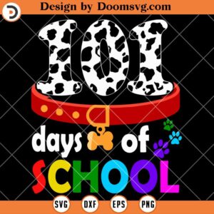 Dalmation 101 Days Of School SVG, Funny 100 Days Of School SVG