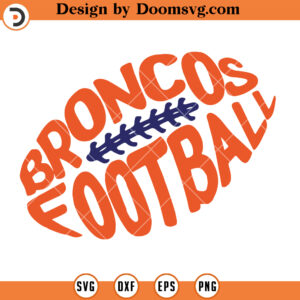 Denver Broncos SVG, Denver Broncos Ball SVG, NFL Football Team SVG