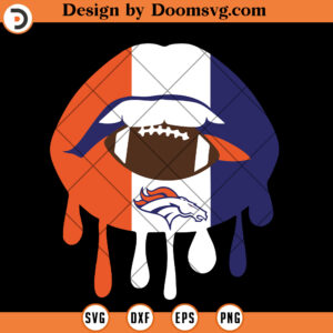 Denver Broncos SVG, Denver Broncos Lips SVG, NFL Football Team SVG