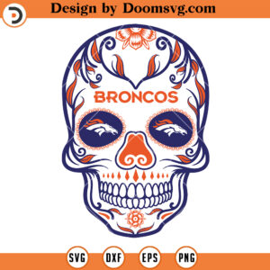 Denver Broncos SVG, Denver Broncos Sugar Skull SVG, NFL Football Team SVG