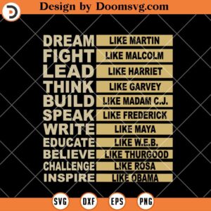 Dream Fight Lead Think Build Speak SVG, Black History Shirts SVG