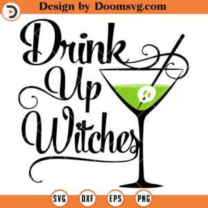 Drink Up Witches SVG, Wine Witch Halloween SVG