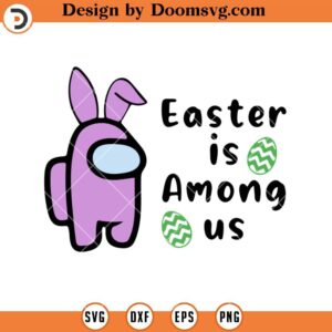 Easter Is Among Us SVG, Gamer Easter Shirts SVG