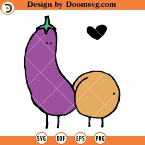 Eggplant and Potato SVG, Funny Dirty Naughty Jokes SVG