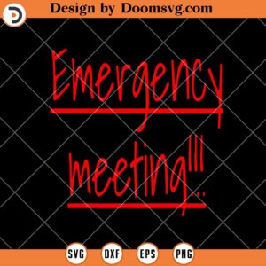 Emergency Meeting SVG, Funny Gaming SVG, SVG Video Games, Gamer SVG