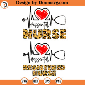 Essential Registered Nurse SVG, Nurse Essential SVG, ER SVG. ER Leopard SVG