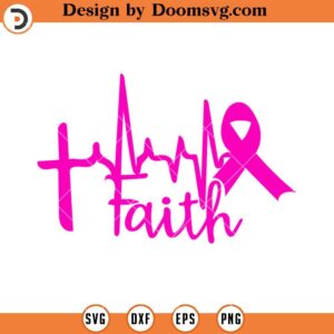 Faith Heartbeat Pink Ribbon SVG, Breast Cancer Awareness SVG