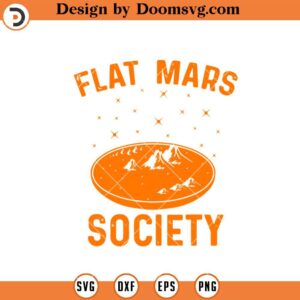 Flat Mars Society SVG, Cool Space Astronaut Science SVG, Science SVG