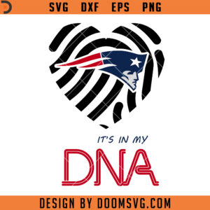 Football Heart SVG, It's My DNA New England Patriots Heart SVG