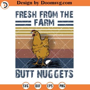 Fresh From Farm Butt Nuggets SVG, Funny Saying Farm Animal SVG, Farmer Life SVG, Farmer SVG