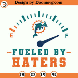 Miami Dolphins SVG, Fueled By Haters Miami Dolphins SVG, NFL Football Team SVG