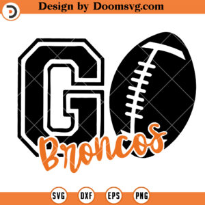 Denver Broncos SVG, Go Broncos Logo SVG, NFL Football Team SVG