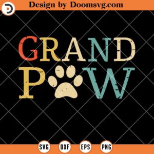 Grandpaw SVG, Grandpa Dog Paw SVG, Grandpa SVG