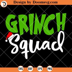 Grinch Squad SVG, The Grinch SVG, Grinch Christmas 2023 SVG